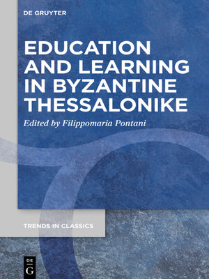 cover image of Education and Learning in Byzantine Thessalonike